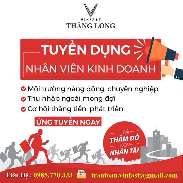 vinfast chevrolet thang long tuyen dung - VinFast Thăng Long tuyển dụng nhân viên kinh doanh làm việc tại Hà Nội