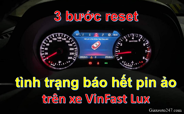 3 buoc khac phuc loi chia khoa het pin tren xe VinFast Lux A va SA 1 - 3 bước reset tình trạng báo hết pin ảo trên xe VinFast Lux A2.0 và Lux SA2.0
