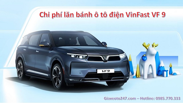 chi phi lan banh o to dien vinfast vf9 - Chi phí lăn bánh ô tô điện VinFast VF 9