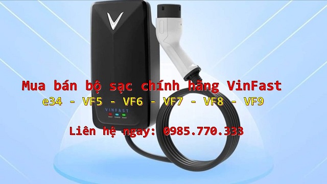 Mua ban bo sac Vinfast chinh hang  - Mua bán bộ sạc tại nhà chính hãng ô tô điện VinFast VF5 e34 VF6 VF7 VF8 VF9
