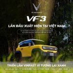 Lan dau tien trung bay VinFast VF3 150x150 - Lần đầu trưng bày xe VF3 VF6 VF7 tại sự kiện "VinFast vì tương lai xanh"
